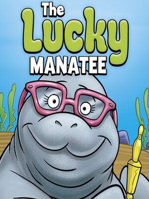cover image of The Lucky Manatee